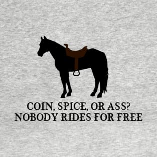 That horse is going to cost you T-Shirt